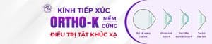 Kính tiếp xúc Ortho k mềm, cứng điều trị tật khúc xạ mắt